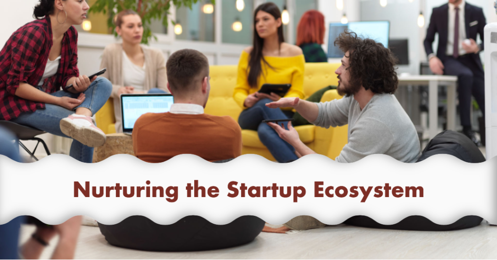 Nurturing the Startup Ecosystem